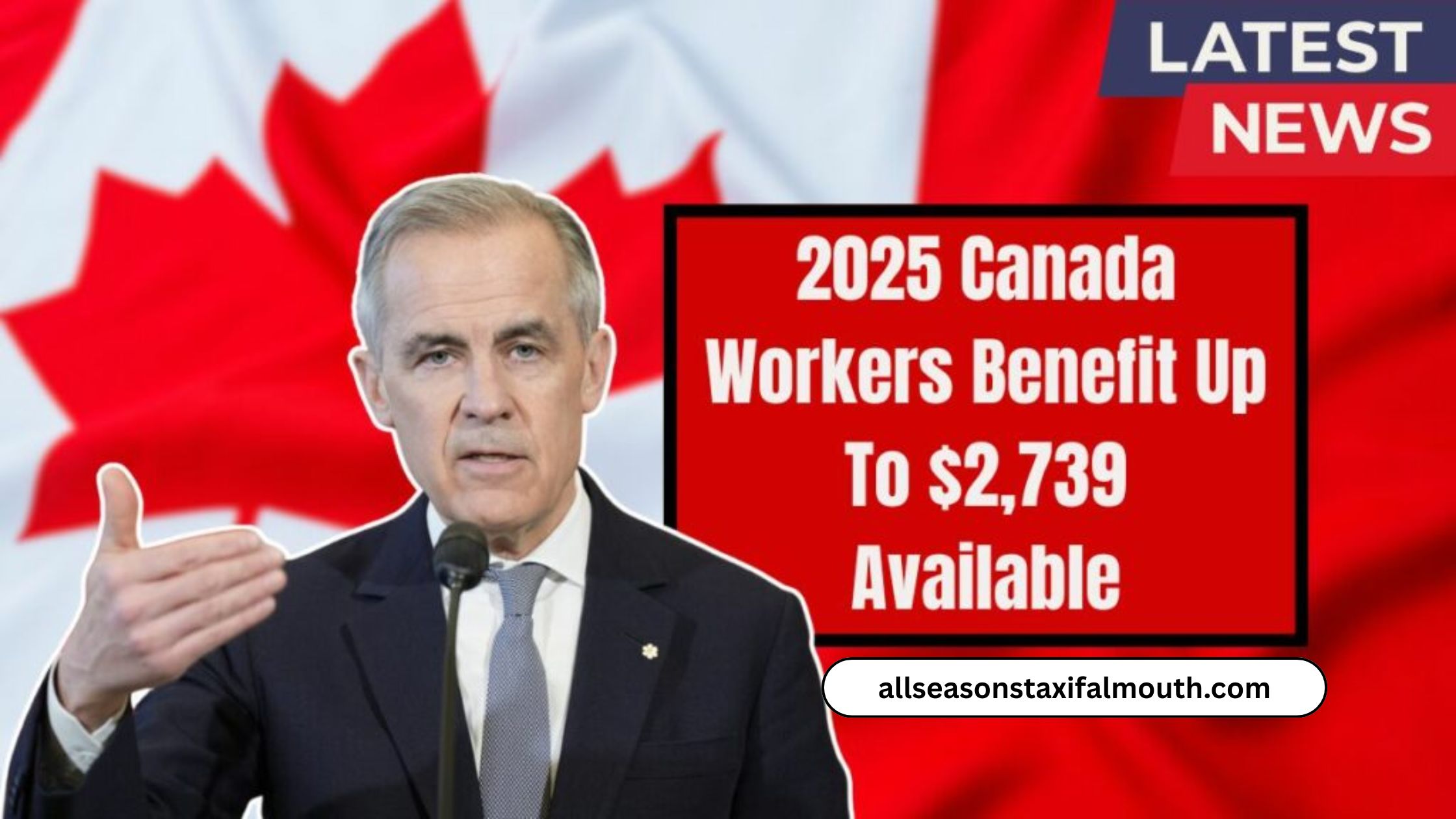 2025 Canada Workers Benefit Up To $2,739 Available—Find Out If You’re Eligible