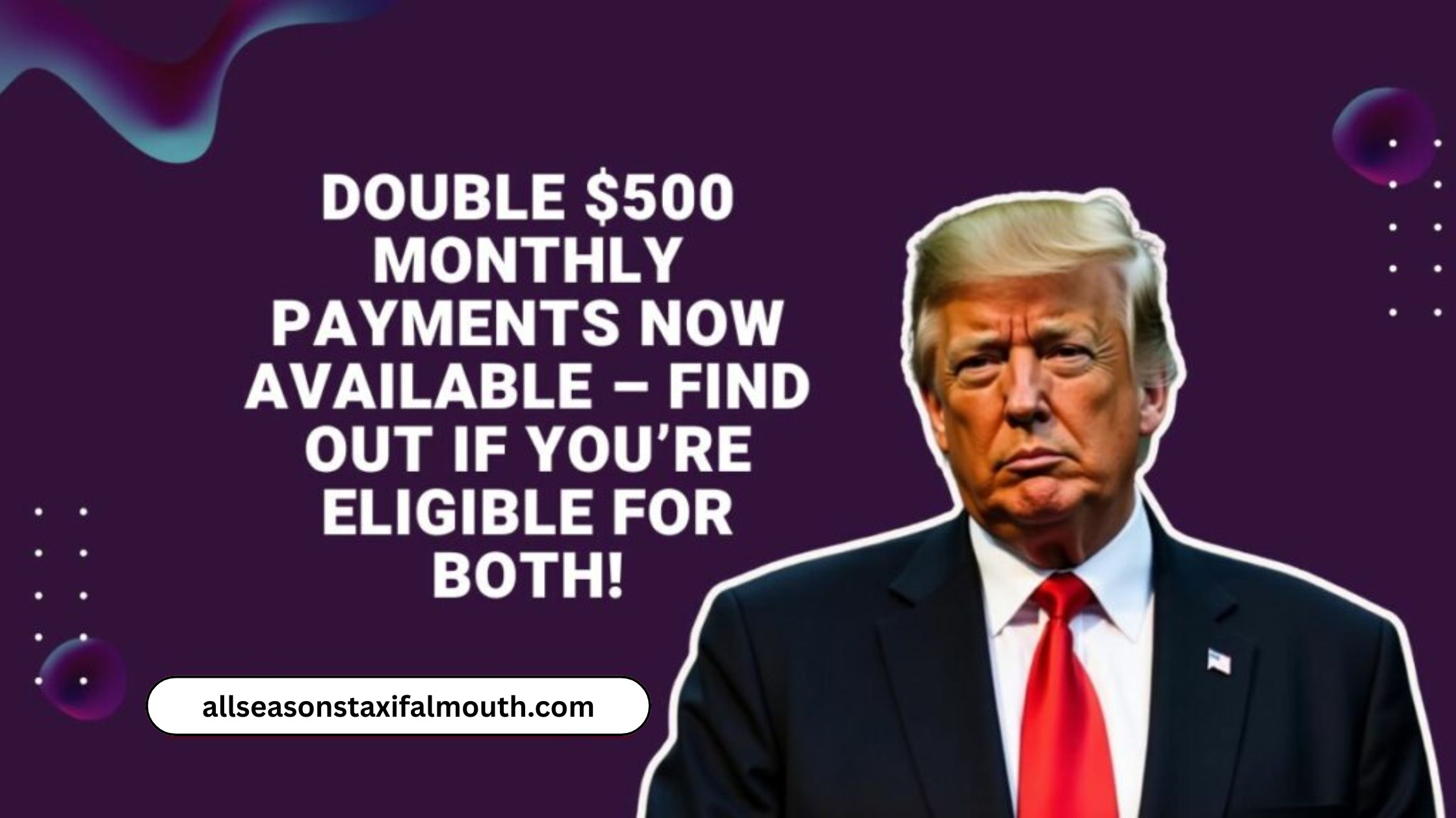 Double $500 Monthly Payments Now Available – Find Out If You’re Eligible For Both!